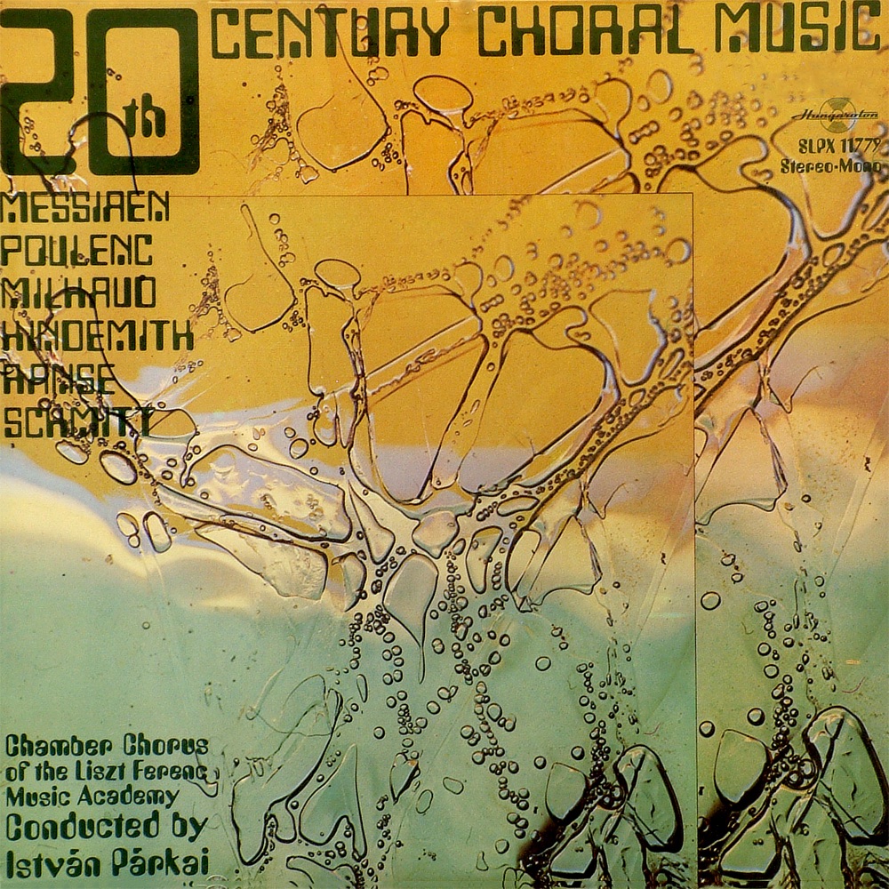 Обложка альбома «20Th Century Choral Music» — István Párkai, Szilvia Sass & Chamber Chorus of the Liszt Ferenc Music Academy