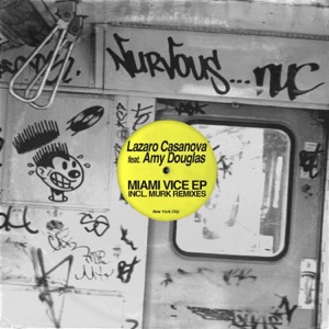 Miami Vice (feat. Amy Douglas) [Including Murk Remixes]