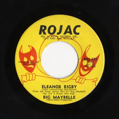 Eleanor Rigby/Heaven Will Welcome You Dr. King - Big Maybelle Eleanor Rigby/Heaven Will Welcome You Dr. King - Big Maybelle