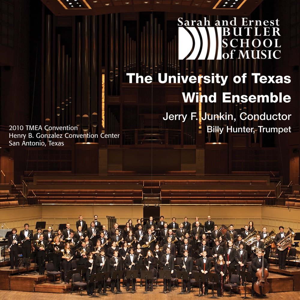 Обложка альбома «2010 Texas Music Educators Association: University of Texas Wind Ensemble» — University of Texas Wind Ensemble, Jerry Junkin & Billy Hunter
