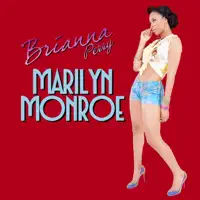 Marilyn Monroe — Brianna Perry