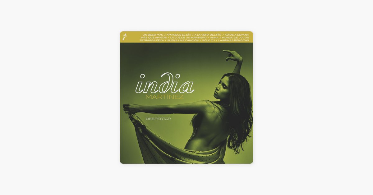 Amanece el Día (Alborea) de India Martínez: canción en Apple Music