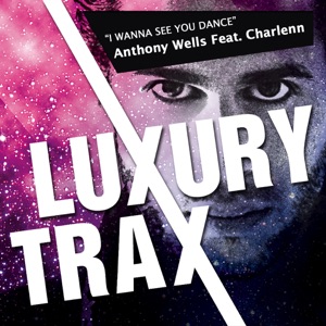I Wanna See You Dance (feat. Charlenn) [Remixes] - EP