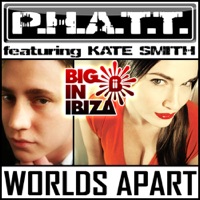 Worlds Apart (feat. Kate Smith) - Single - P.H.A.T.T.
