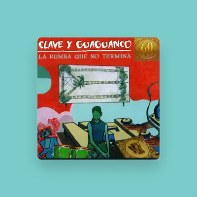 Listen to Clave y Guaguancó, watch music videos, read bio, see tour dates & more!