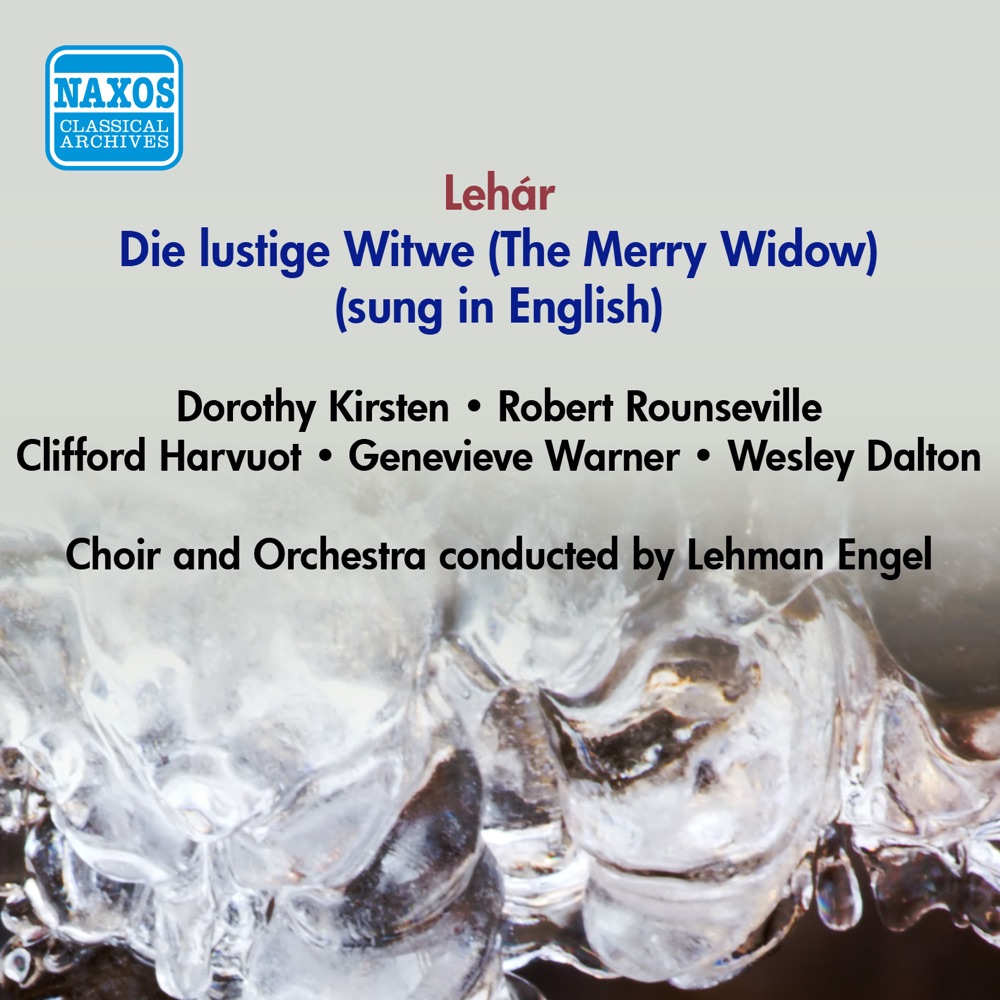 Обложка альбома «Lehár: The Merry Widow» — Dorothy Kirsten, Lehman Engel, Clifford Harvuot & Wesley Dalton