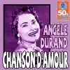 Angèle Durand - Chanson D'Amour (Digitally Remastered)