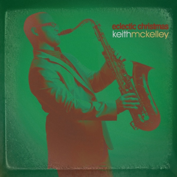 Обложка альбома «Eclectic Christmas» — Keith McKelley