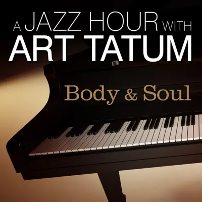 A Jazz Hour With Art Tatum - Body and Soul - Art Tatum