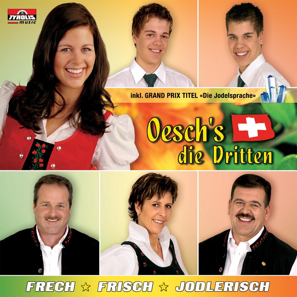 Обложка альбома «Frech - Frisch - Jodlerisch» — Oesch's die Dritten