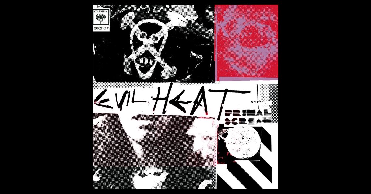 Evil Heat (Expanded Edition) - プライマル・スクリームのアルバム