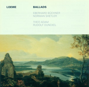 Carl Loewe: Ballads (Buchner, Adam)