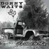 Donny Waits - Dance Around the Fire