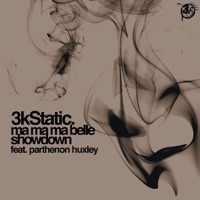 Ma-Ma-Ma Belle (feat. Parthenon Huxley) - Single - 3kStatic