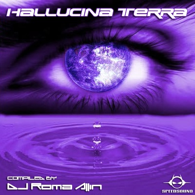 VA Hallucina Terra, compiled by DJ Roma Allin