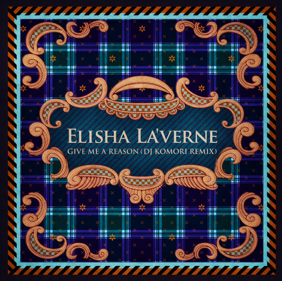 Обложка альбома «Give Me A Reason (DJ Komori Remix) - Single» — Elisha La'Verne
