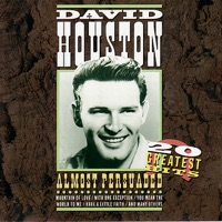 Almost Persuaded - David Houston