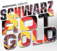 Schwarz, Rot, Gold - Single - Michael Holm
