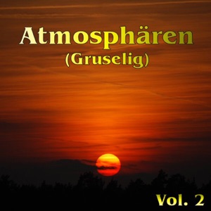 Atmosphaeren (Gruselig) Vol. 2