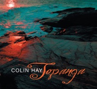 Colin Hay - I Haven't Seen You In a Long Time
