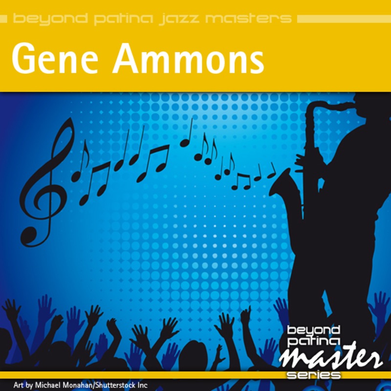 Beyond Patina Jazz Masters: Gene Ammons
