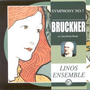 Bruckner: Symphony No. 7 (Arr. E. Stein, H. Eisler, K. Rankl for Ensemble)