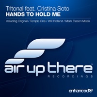 Hands To Hold Me (feat. Cristina Soto) - Single - Tritonal