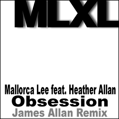 Obsession (feat. Heather Allan) - Single