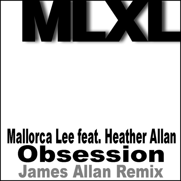 Obsession (feat. Heather Allan) - Single