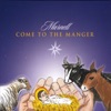 Come to the Manger