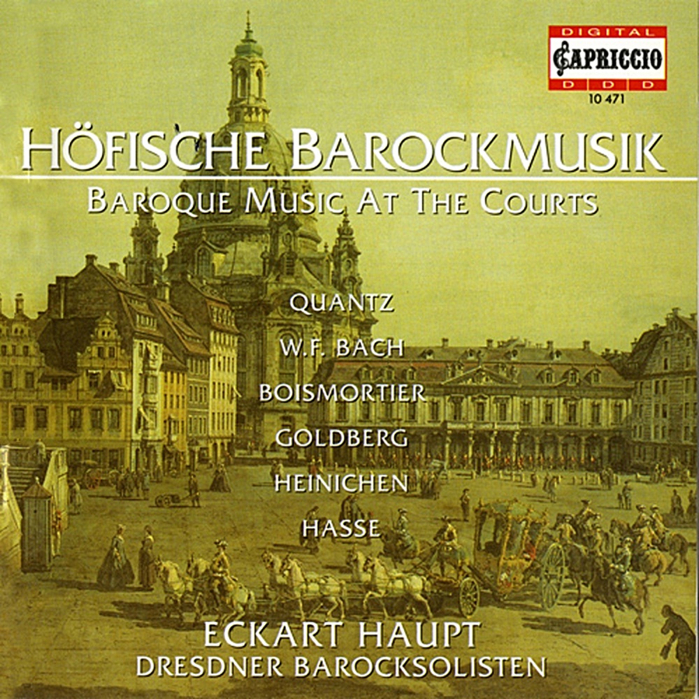 Обложка альбома «Hofische Barockmusik» — Eckart Haupt, Dresden Baroque Soloists, Christina Haupt, Peter Mirring & Andreas Lorenz