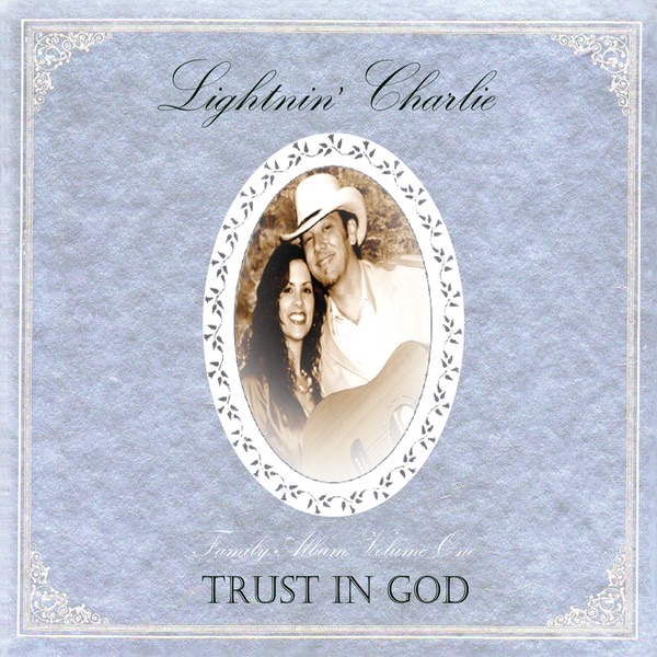 Trust In God - Family Album Volume One