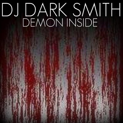 DJ Dark Smith` - Demon Inside