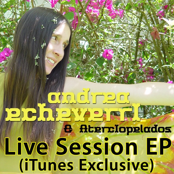 Обложка альбома «Live Session (iTunes Exclusive) - EP» — Andrea Echeverri & Aterciopelados