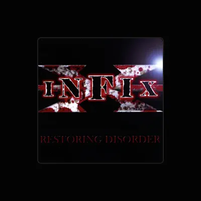 Listen to INFIX, watch music videos, read bio, see tour dates & more!