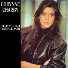 Corynne Charby - Elle sortait tard le soir