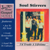 I'd Trade a Lifetime - The Soul Stirrers new Song