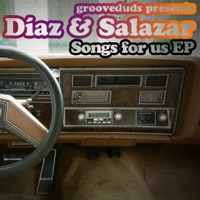 Songs for us - (feat. Diaz & Salazar) - Single - Grooveduds