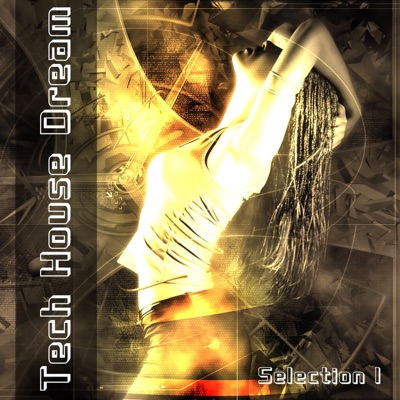 Tech House Dream, Vol. 1