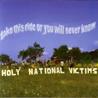 Something I Got To Show You — HOLY NATIONAL VICTIMS