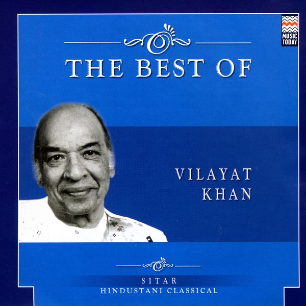 Обложка альбома «The Best of Vilayat Khan» — Ustad Vilayat Khan