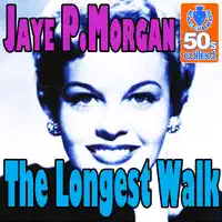 The Longest Walk — Jaye P Morgan