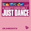 Just Dance (Almighty 12` Anthem Mix)