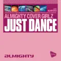 Just Dance (Almighty 12` Anthem Mix)