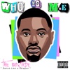 Who Is M.E "The Mixtape"