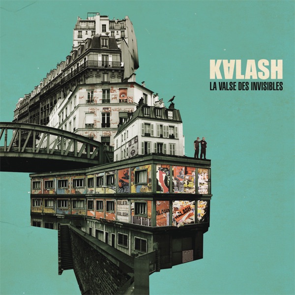 La Valse Des Invisibles - Kalash