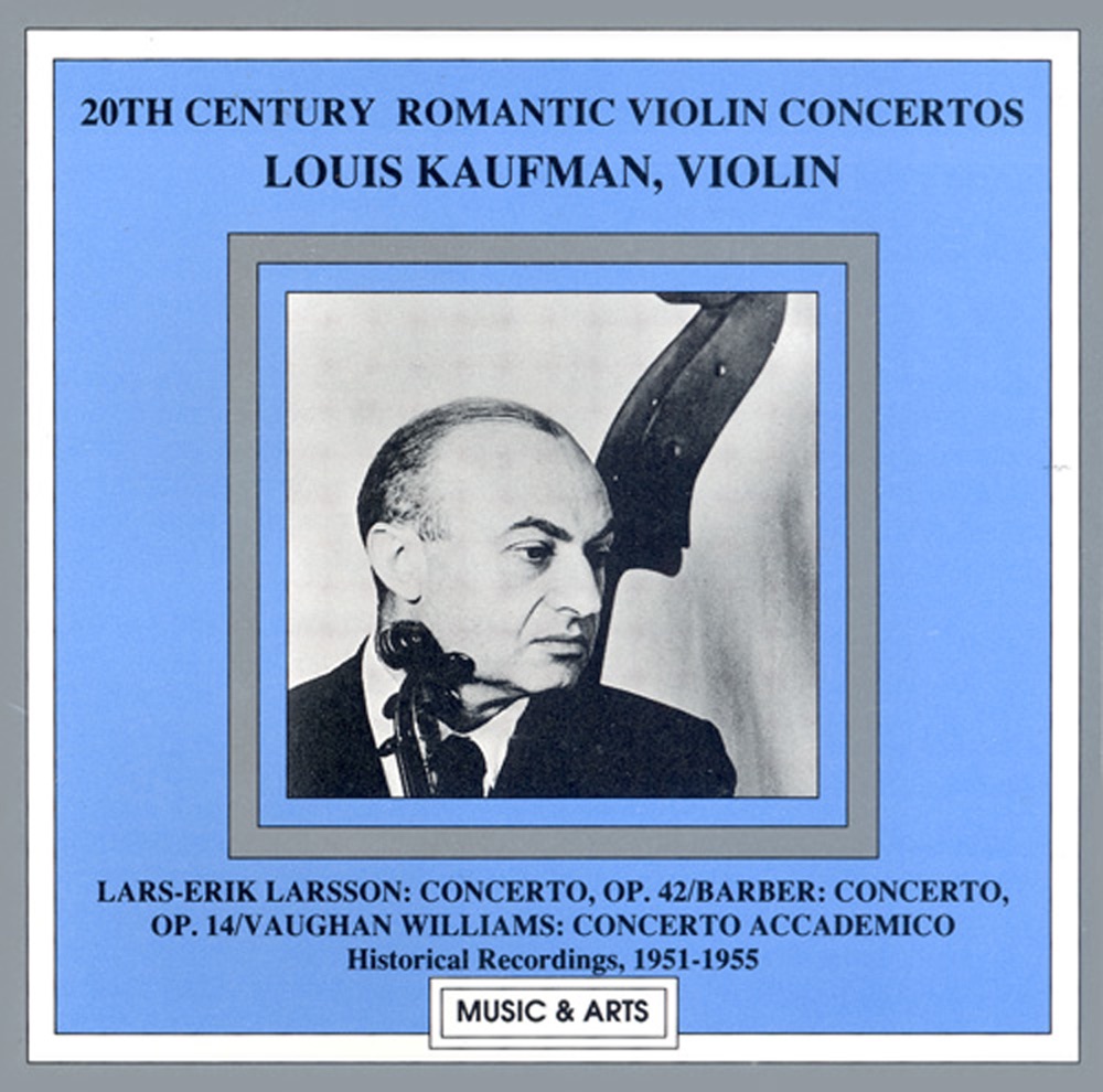 Обложка альбома «Larsson - Barber - Vaughan Williams: Violin Concertos (Kaufman) (1951-1955)» — Swedish Radio Symphony Orchestra, Louis Kaufman, Sten Frykberg, Walter Goehr, Lucerne Festival Orchestra, Clemens Dahinden & Winterthur String Orchestra