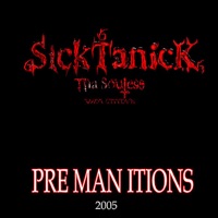 Premanitions - Sicktanick