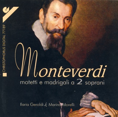Monteverdi: Motets and Madrigals for 2 Sopranos