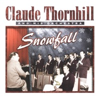 Claude Thornhill - Sometimes I'm Happy